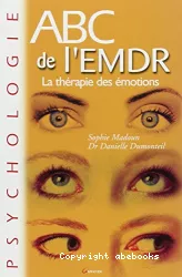 ABC de l'EMDR : la thérapie des émotions