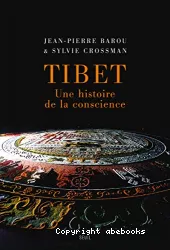 Tibet : une histoire de la conscience