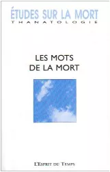 Les mots de la mort [dossier]