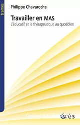 Travailler en MAS : l'éducatif et le thérapeutique au quotidien