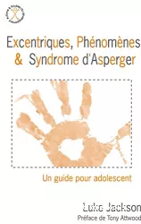 Excentriques, phénomènes et syndrome d'Asperger