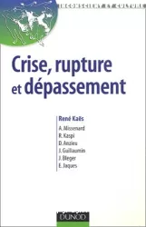 Crise, rupture et dépassement