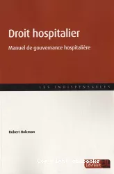 Droit hospitalier. Manuel de gouvernance hospitalière