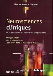 Neurosciences cliniques : de la perception aux troubles du comportement