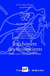 La chimère des inconscients