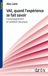 VAE, quand l'expérience se fait savoir : l'accompagnement en validation des acquis