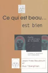 Ce qui est beau... est bien ! Psycho-sociobiologie de la beauté