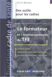 Le formateur et l'accompagnement du TFE. Des outils pour les cadres