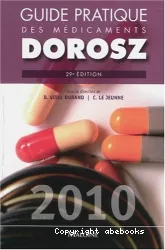 Guide pratique des médicaments Dorosz 2010