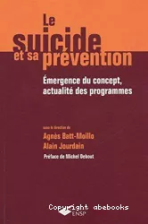 Le suicide et sa prévention : Emergence du concept, actualité des programmes