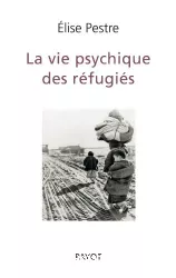 La vie psychique des réfugiés