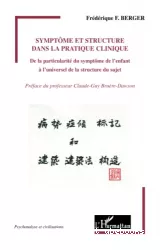 Symptôme et structure dans la pratique clinique : de la particularité du symptôme de l'enfant à l'universel de la structure du sujet