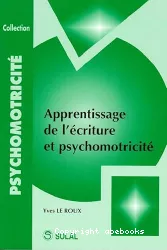 Apprentissage de l'écriture et psychomotricité