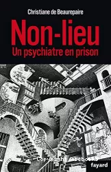 Non-lieu : un psychiatre en prison