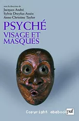 Psyché, visage et masques