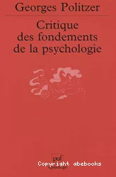 Critique des fondements de la psychologie. La psychologie et la psychanalyse