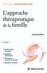 L'approche thérapeutique de la famille