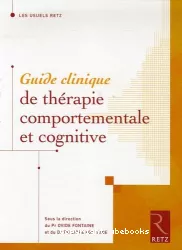 Guide clinique de thérapie comportementale et cognitive