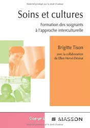 Soins et cultures : formation des soignants à l'approche interculturelle