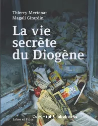 La vie secrète du Diogène