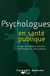 Psychologue en santé publique : groupe intervention-recherche