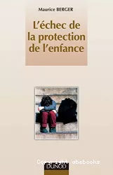 L'échec de la protection de l'enfance