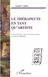 Le thérapeute en tant qu'artiste : écrits de 1975 à 2001, traces d'une filiation constitutive de la gestalt-thérapie