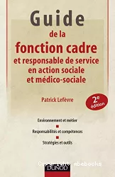 Guide de la fonction cadre et responsable de service en action sociale et médico-sociale