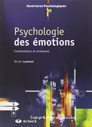 Psychologie des émotions. Confrontation et évitement