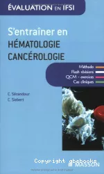 S'entraîner en hématologie cancérologie