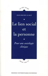 Le lien social et la personne : pour une sociologie clinique