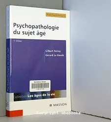 Psychopathologie du sujet âgé