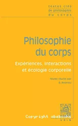 Philosophie du corps, expériences, interactions et écologie corporelle