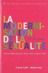 La modernisation de la sexualité (19e - 20e siècles)