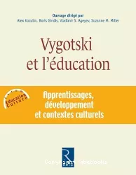 Vygotski et l'éducation : apprentissage, développement et contextes culturels
