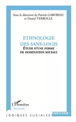 Ethnologie des sans logis : étude d'une forme de domination sociale