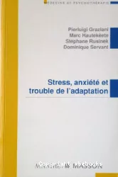 Stress, anxiété et trouble de l'adaptation