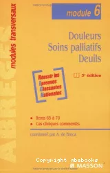 Douleurs, soins palliatifs, deuils ; module 6