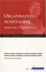 Organisation hospitalière. approche et expériences