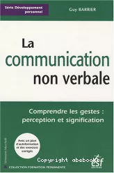 La communication non verbale : comprendre les gestes : perception et signification