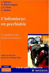 L'infirmier(e) en psychiatrie : les grands principes du soin en psychiatrie