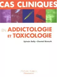 Cas cliniques en addictologie et toxicologie