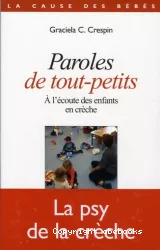 Paroles de tout-petits. A l'écoute des enfants en crèche