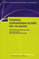 Traitement psychanalytique du bébé avec ses parents