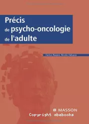 Précis de psycho-oncologie de l'adulte