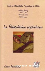 La réhabilitation psychiatrique