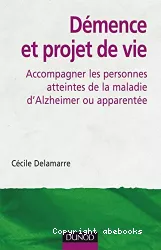 Démence et projet de vie