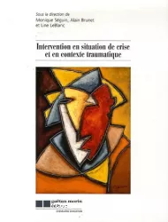 Intervention en situation de crise et en contexte traumatique