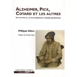 Alzheimer, Pick, Cotard et les autres : une histoire de la psychogériatrie à travers les éponymes