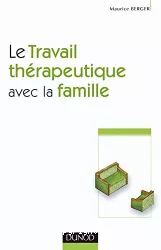 Le travail thérapeutique avec la famille